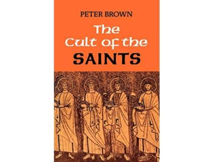 Livro Cult of the Saints de Peter Brown (Inglês)