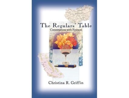 Livro The Regulars Table de Christina Griffin (Inglês)