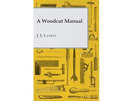 Livro A Woodcut Manual de J J Lankes (Inglês)