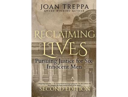Livro Reclaiming Lives Pursuing Justice for Six Innocent Men de Joan Treppa (Inglês)