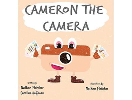 Livro Cameron the Camera de Nathan Fleischer Caroline Hoffman (Inglês)