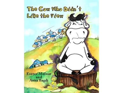 Livro The Cow Who Didnt Like the View de Eszter Molnar (Inglês)