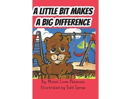 Livro A Little Bit Makes a Big Difference de Monet LovePeterson (Inglês)