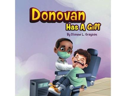 Livro Donovan Has A Gift The Childrens Gift Series de Dionne L Grayson (Inglês)