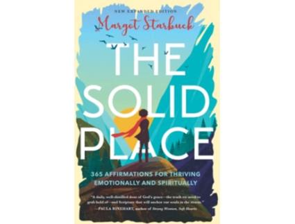 Livro The Solid Place 365 Affirmations for Thriving Emotionally and Spiritually de Margot Starbuck (Inglês)