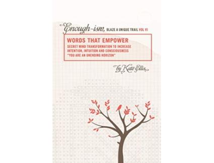 Livro Words that Empower Enoughism blaze a unique trail VI de Kate Ellis (Inglês)