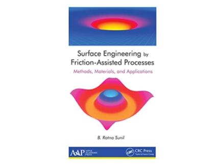 Livro Surface Engineering by FrictionAssisted Processes de B Ratna Sunil (Inglês - Capa Dura)