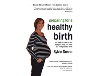 Livro Preparing for a Healthy Birth British easyread edition de Sylvie Donna (Inglês)