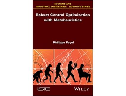 Livro Robust Control Optimization with Metaheuristics de Philippe Feyel (Inglês - Capa Dura)