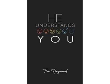 Livro He Understands You de Tim Hegwood (Inglês)