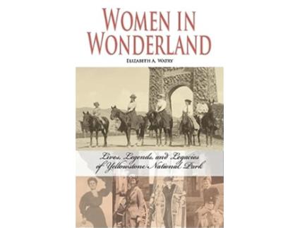 Livro Women in Wonderland de Elizabeth A Watry (Inglês)