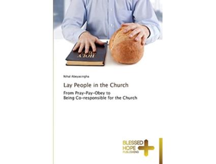 Livro Lay People in the Church From PrayPayObey to Being Coresponsible for the Church de Nihal Abeyasingha (Inglês)