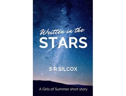 Livro Written in the Stars A Girls of Summer Short de SR Silcox (Inglês)