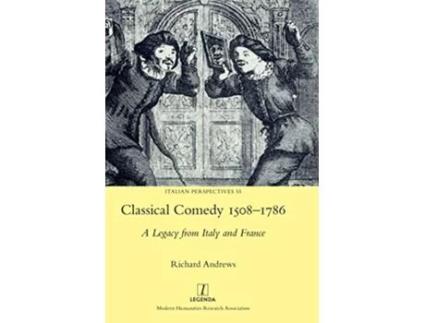 Livro Classical Comedy 15081786 A Legacy from Italy and France Italian Perspectives de Richard Andrews (Inglês)