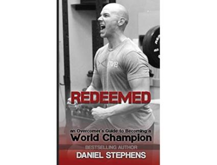 Livro Redeemed An Overcomers Journey to Becoming a World Champion de Daniel Stephens (Inglês)