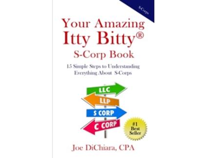 Livro Your Amazing Itty Bitty® SCorp Book 15 Simple Steps to Understanding Everything About SCorps de Joe Dichiara (Inglês)