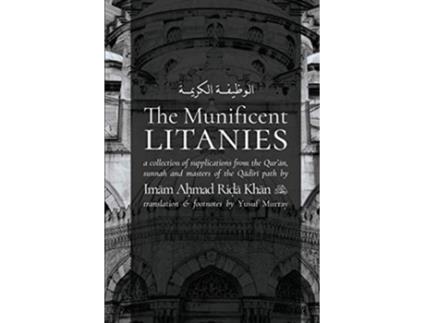 Livro The Munificent Litanies AlWazifat alKarimah de Imam Ahmad Rida (Inglês)