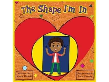 Livro The Shape Im In de Maya Thembi (Inglês)