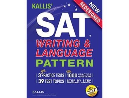 Livro KALLIS SAT Writing and Language Pattern Workbook Study Guide for the New SAT de Kallis (Inglês)