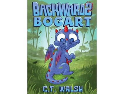 Livro Backwards Bogart de C T Walsh (Inglês - Capa Dura)