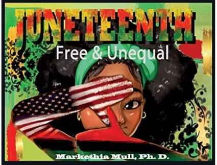 Livro Juneteenth Free and Unequal de Markethia Mull (Inglês)