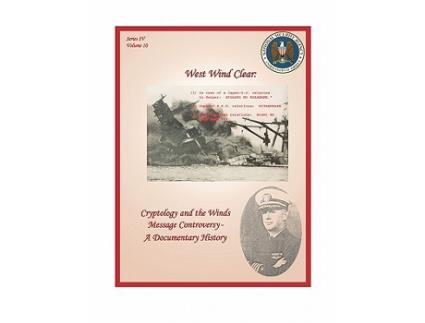 Livro West Wind Clear Cryptology and the Winds Message Controversy A Documentary History de Robert J Hanyok David P Mowry (Inglês)