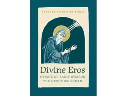 Livro Divine Eros Hymns of St Symeon the de Daniel K Griggs (Inglês)