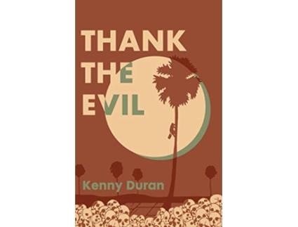 Livro Thank the Evil de Kenny Duran (Inglês)