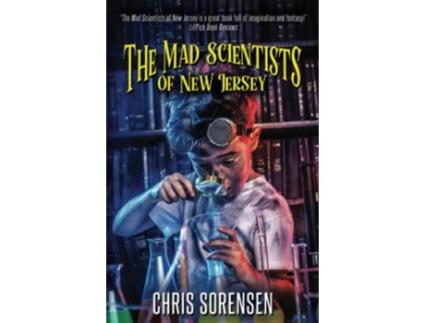 Livro The Mad Scientists of New Jersey de Chris Sorensen (Inglês)