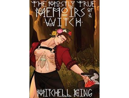 Livro The Mostly True Memoirs of a Witch de Mitchell King (Inglês)