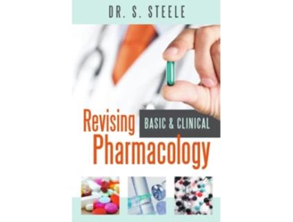 Livro Revising Basic and Clinical Pharmacology de Dr S Steele (Inglês)
