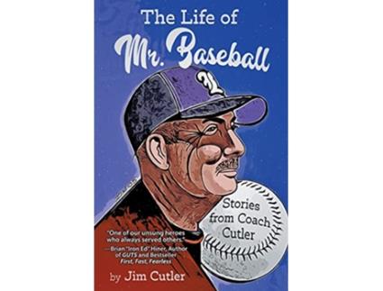 Livro The Life of Mr Baseball Stories from Coach Cutler de Jim Cutler (Inglês)