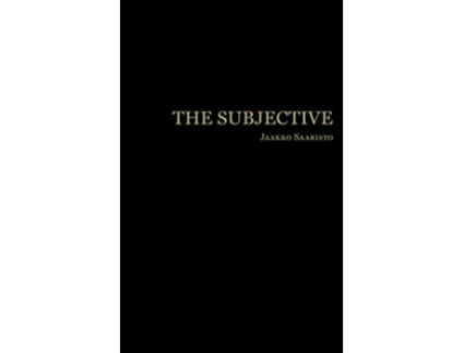 Livro The Subjective de Jaakko Saaristo (Inglês)