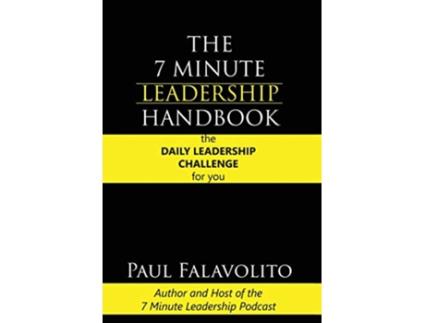 Livro The 7 Minute Leadership Handbook de Paul Falavolito (Inglês)