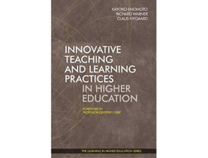 Livro Innovative Teaching and Learning Practices in Higher Education 18 Learning in Higher Education de Kayoko Enomoto (Inglês)