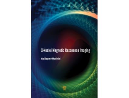 Livro XNuclei Magnetic Resonance Imaging de Guillaume Madelin (Inglês - Capa Dura)