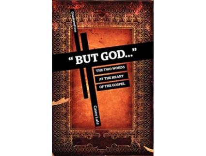 Livro But God The Two Words at the Heart of the Gospel de Casey Lute (Inglês)