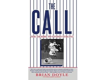 Livro The Call The Desire to Finish Strong de Brian Doyle (Inglês)