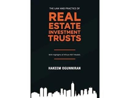 Livro The Law and Practice of Real Estate Investment Trusts With Highlights of African REIT Models de Hakeem Ogunniran (Inglês - Capa Dura)