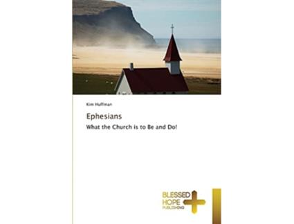 Livro Ephesians de Kim Huffman (Inglês)