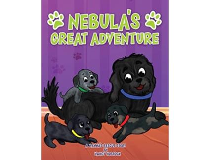 Livro Nebulas Great Adventure A Nannas Rescue Story de Nancy Hofrock Nancy Hofrock (Inglês)