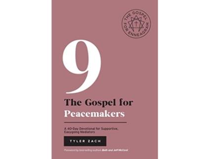 Livro The Gospel for Peacemakers A 40Day Devotional for Supportive Easygoing Mediators Enneagram Type 9 de Tyler Zach (Inglês)
