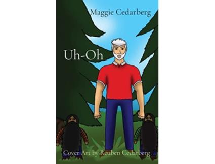 Livro UhOh Cover Art by Reuben Cedarberg Wild and Crazy Days with Grampa de Maggie Cedarberg (Inglês)
