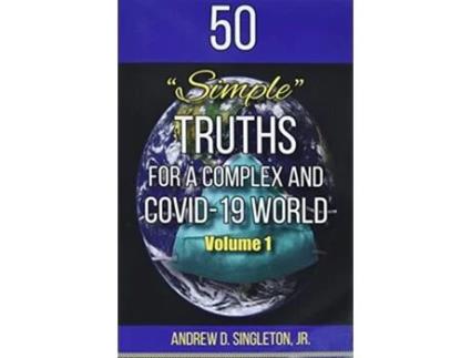 Livro 50 Simple Truths For A Complex And Covid19 World de Andrew Singleton Jr (Inglês)