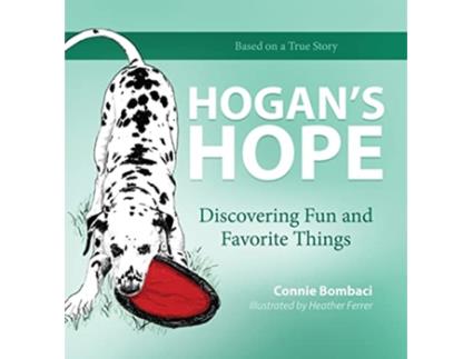 Livro Hogans Hope Discovering Fun and Favorite Things de Connie Bombaci (Inglês)