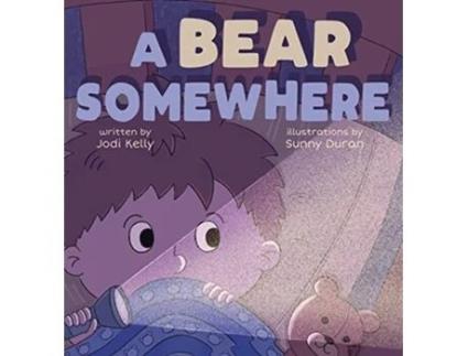 Livro A Bear Somewhere de Jodi Kelly (Inglês)