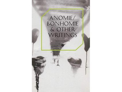 Livro AnomieBonhomie Other Writings de Howard Slater (Inglês)