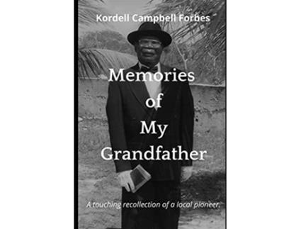 Livro Memories of My Grandfather de Kordell Campbell Forbes (Inglês)