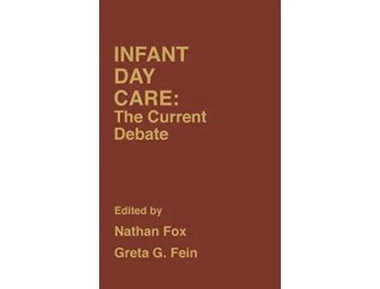 Livro Infant Day Care de Greta Fein Nathan Fox (Inglês)