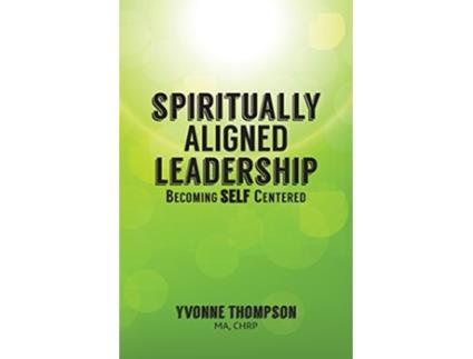 Livro Spiritually Aligned Leadership de Yvonne Thompson (Inglês)
